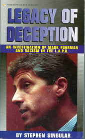 Legacy of Deception: An Investigation of Mark Fuhrman and Racism in the L.A.P.D.