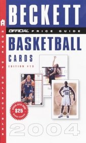 The Official Beckett Price Guide to Basketball Cards 2004, 13th edition (Official Price Guide to Basketball Cards)