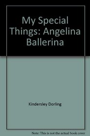 My Special Things: Angelina Ballerina