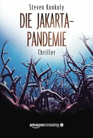 Die Jakarta-Pandemie (German Edition)