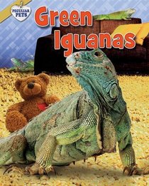 Green Iguanas (Peculiar Pets)