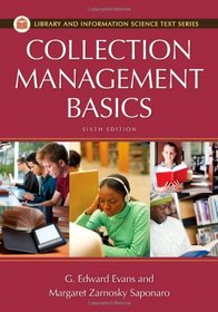 Collection Management Basics (Library and Information Science Text Series)