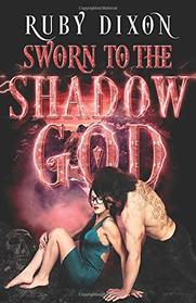 Sworn to the Shadow God: An Epic Fantasy Romance (Aspect and Anchor)