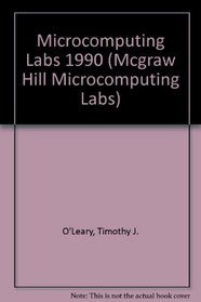 McGraw-Hill Microcomputing Labs, 1990: Annual Edition (Mcgraw Hill Microcomputing Labs)