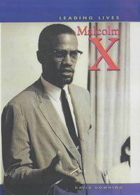 Leading Lives: Malcolm X