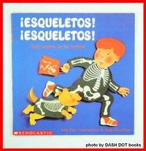 Esqueletos! Esqueletos! (Todo Acerca de Los Huesos (Skeletons! Skeletons! All About Bones))