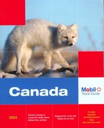 Mobil Travel Guide: Canada, 2004 (Mobil Travel Guide Canada (Alberta, British Columbia, Manitoba, New Brunswick, Nova Scotia, Ontario, Prince Edward Island, Quebec, Saskatchewan))