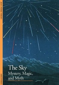The Sky: Mystery, Magic, and Myth (Discoveries)