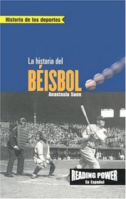 LA Historia Del Beisbol (Reading Power En Espanol) (Spanish Edition)