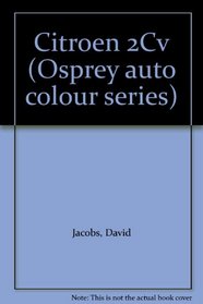 Citroen 2Cv (Osprey auto colour series)
