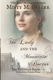 The Lady and the Mountain Doctor (The Mountain series)