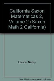 California Saxon Matematicas 2, Volume 2 (Spanish Edition)