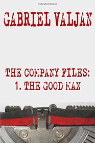 The Company Files: The Good Man