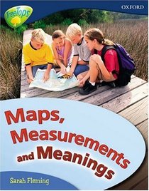 Oxford Reading Tree: Stage 14: Treetops Non-Fiction: Maps, Measurements and Meanings (Treetops Non Fiction)