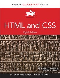HTML and CSS: Visual QuickStart Guide (8th Edition)