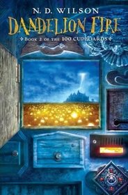 Dandelion Fire (100 Cupboards, Bk 2)