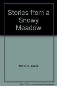 Stories from a Snowy Meadow