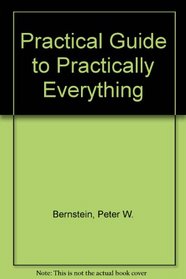 Practical Guide to Practically Everything