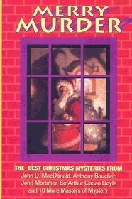 Merry Murder: The Best Christmas Mysteries