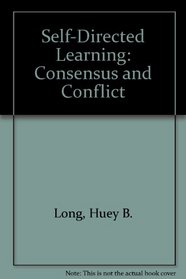Self-Directed Learning: Consensus and Conflict