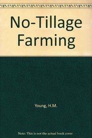No-Tillage Farming
