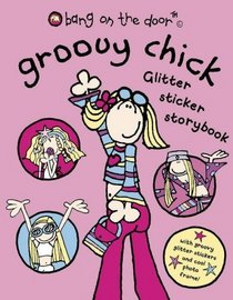 Groovy Chick Glitter: Sticker Storybook (Bang on the Door)