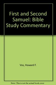 First and Second Samuel: Bible Study Commentary (Bible study commentary series)