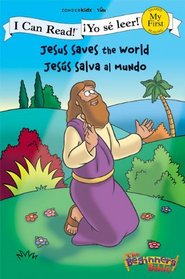 Jesus Saves the World / Jesus salva al mundo (I Can Read! / Beginner's Bible, The /  Yo se leer!)
