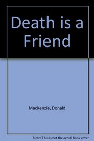 Death Is a Friend