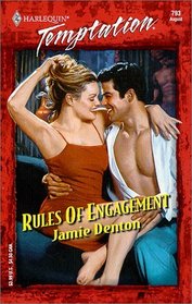 Rules of Engagement (Harlequin Temptation, No 793)