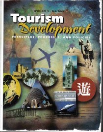 Tourism Development: Principles, Processes, and Policies (Hospitality, Travel  Tourism)