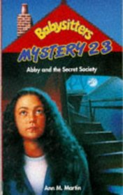 Abby and the Secret Society (Babysitters Club Mysteries)