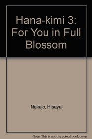 Hana-kimi 3: For You in Full Blossom