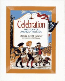 Celebration: The Story of American Holidays