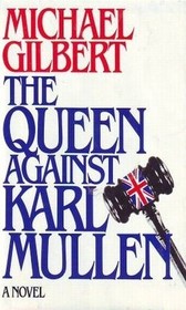 Queen Against Karl Mullen