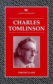 Charles Tomlinson (Writers and Their Work (Unnumbered).)