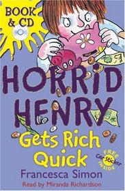 Horrid Henry Gets Rich Quick