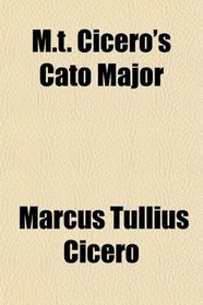 M.t. Cicero's Cato Major