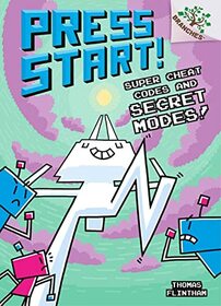 Super Cheat Codes and Secret Modes!: A Branches Book (Press Start #11) (Library Edition) (11)