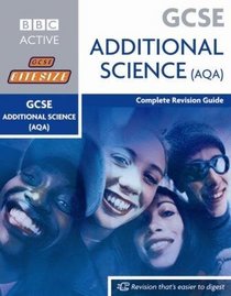 GCSE Bitesize Revision Additional Science Book (AQA): Complete Revision Guide (Bitesize GCSE)