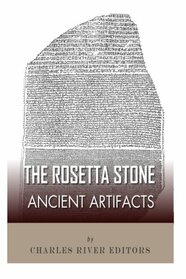 Ancient Artifacts: The Rosetta Stone