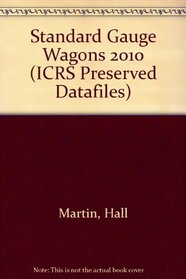 Standard Gauge Wagons 2010 (ICRS Preserved Datafiles)