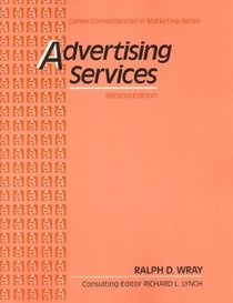 Advertising Services: Career Competencies in Marketing Series, Text-Workbook
