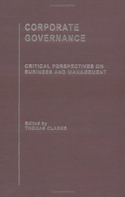 Corporate Governance, Vol 3 (Critical Perspectives on Business and Management)