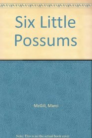 Six Little Possums