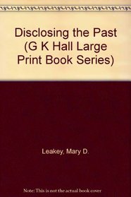 Disclosing the Past (G.K. Hall large print book series)