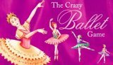 Crazy Game: Ballet (Crazy Games)