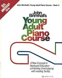 John Brimhall's Young Adult Piano Course: Book 2
