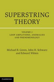 Superstring Theory: 25th Anniversary Edition (Cambridge Monographs on Mathematical Physics) (Volume 2)