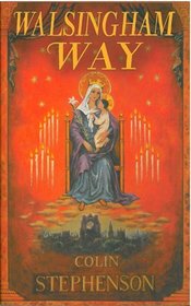 Walsingham Way: Alfred Hope Pattern and The Restoration of the Shrine of Our Lady